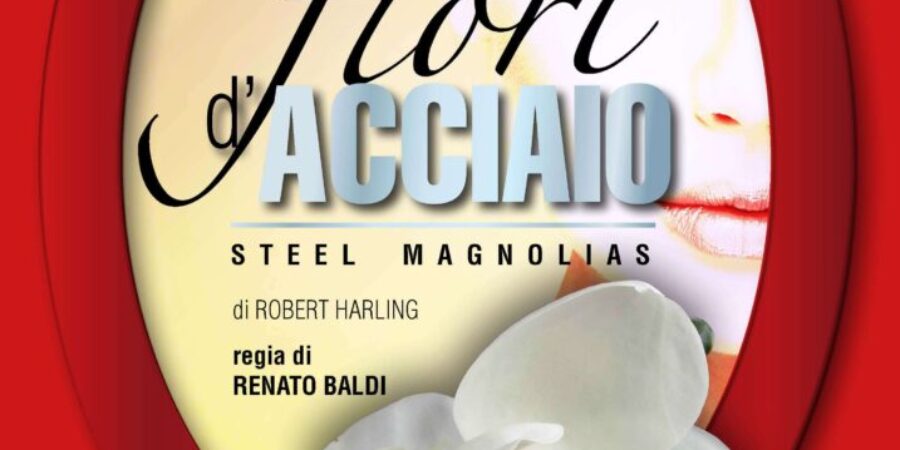 fioriacciaio_Locandina_70x100_bianco_Pagina_1 fioriacciaio_Locandina_70x100_bianco_Pagina_1